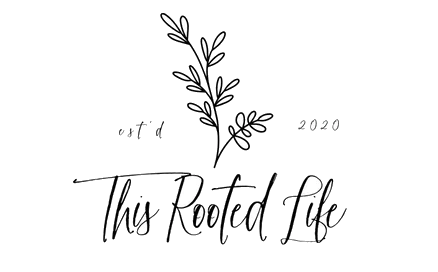 This Rooted Life